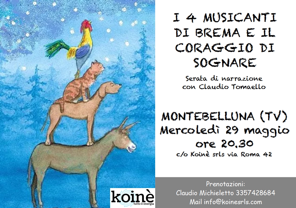 I 4 MUSICANTI DI BREMA E IL CORAGGIO D ISOGNARE
